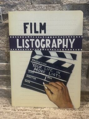 Film Listography “Your Life In Movie Lists” Cinephile Prompt Journal